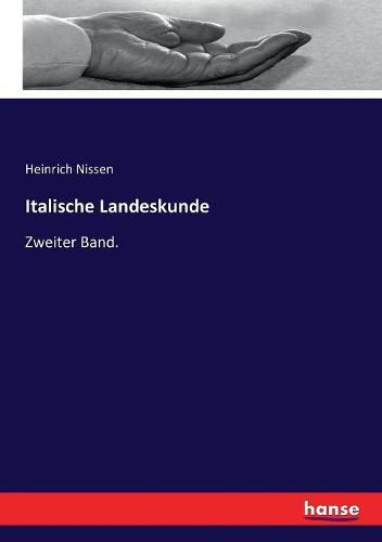 Cover image for Italische Landeskunde: Zweiter Band.