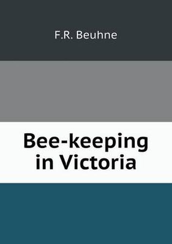 Cover image for Bee-Keeping in Victoria