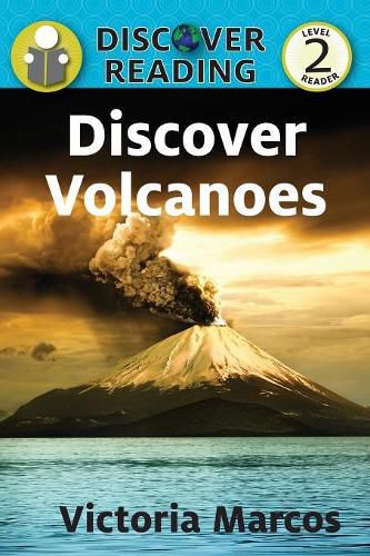 Cover image for Discover Volcanoes: Level 2 Reader