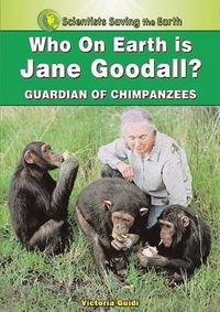 Cover image for Who on Earth is Jane Goodall?: Champion for the Chimpanzees