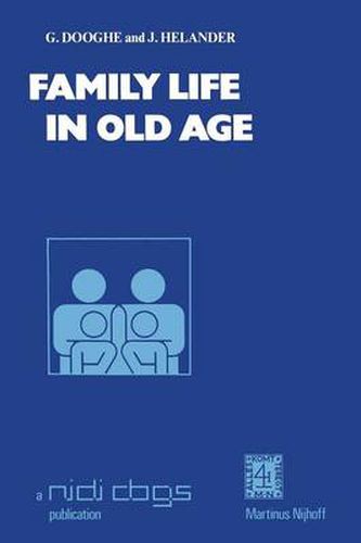 Cover image for Family life in old age: Proceedings of the meetings of the European Social Sciences Research Committee in Dubrovnik, Yugoslavia, 19-23 October 1976, and Ystad, Sweden, 26-30 September, 1977