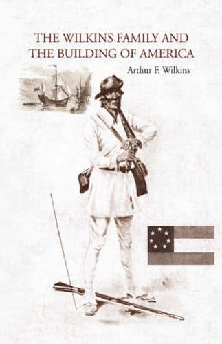 Cover image for The Wilkins Family and the Building of America