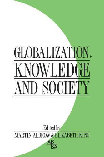 Cover image for Globalization, Knowledge and Society: Readings from International Sociology