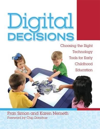 Cover image for Digital Decisions: Choosing the Right Technology Tools for Early Childhood Education