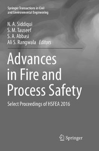 Cover image for Advances in Fire and Process Safety: Select Proceedings of HSFEA 2016