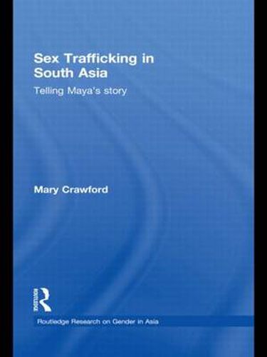 Cover image for Sex Trafficking in South Asia: Telling Maya's Story