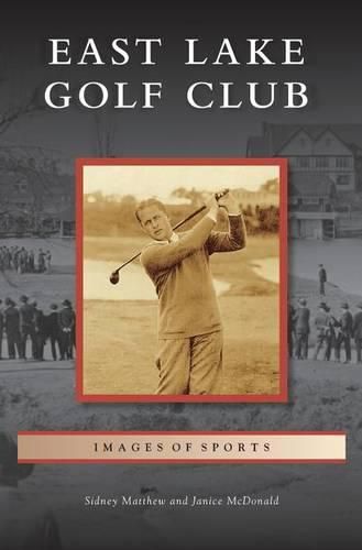 Cover image for East Lake Golf Club