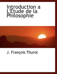 Cover image for Introduction A L' Tude de La Philosophie