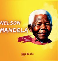 Cover image for Nelson Mandela for Kids