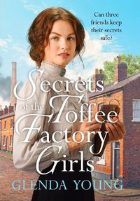 Cover image for Secrets of the Toffee Factory Girls