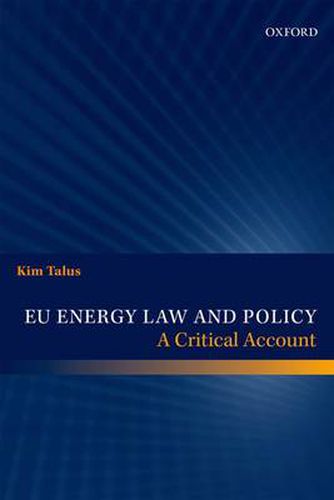 Cover image for EU Energy Law and Policy: A Critical Account