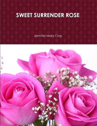 Cover image for SWEET SURRENDER ROSE