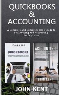 Cover image for QuickBooks & Accounting: A Complete and Comprehensive Guide to Bookkeeping and Accounting for Beginners