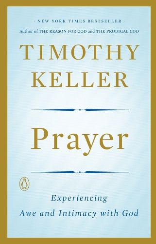 Cover image for Prayer: Experiencing Awe and Intimacy with God