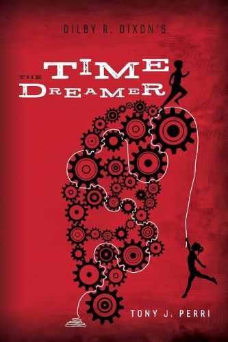 Cover image for Dilby R. Dixon's the Time Dreamer