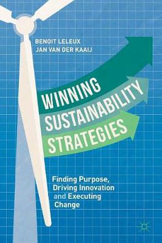 Cover image for Winning Sustainability Strategies: Finding Purpose, Driving Innovation and Executing Change