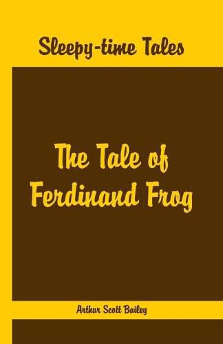 Cover image for Sleepy Time Tales -: The Tale of Ferdinand Frog