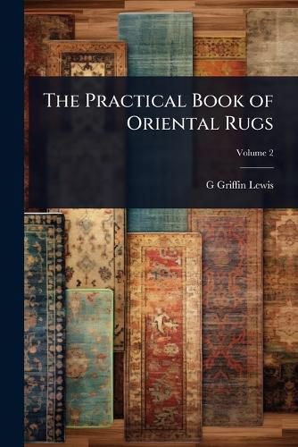 Cover image for The Practical Book of Oriental Rugs