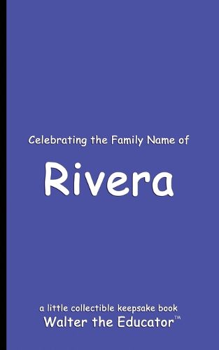 Celebrating the Family Name of Rivera