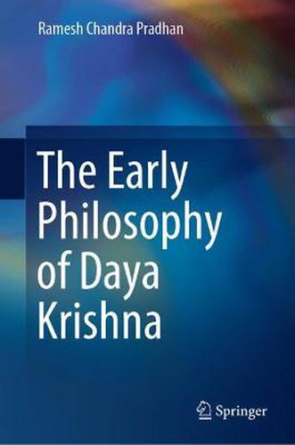 Cover image for The Early Philosophy of Daya Krishna