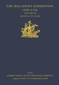 Cover image for The Malaspina Expedition 1789-1794 / ... / Volume III / Manila to Cadiz