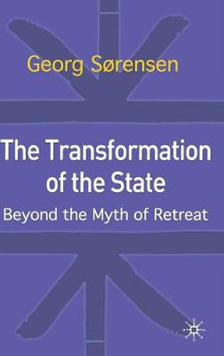 Cover image for The Transformation of the State: Beyond the Myth of Retreat