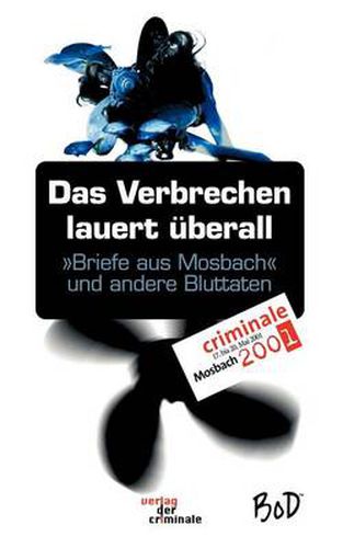 Cover image for Das Verbrechen lauert uberall. Briefe aus Mosbach und andere Bluttaten