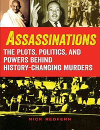 Cover image for Assassinations: The Plots, Politics, and Powers behind History-Changing Murders