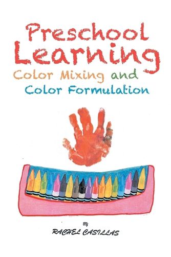 Cover image for Preschool Learning: Color Mixing and Color Formulation