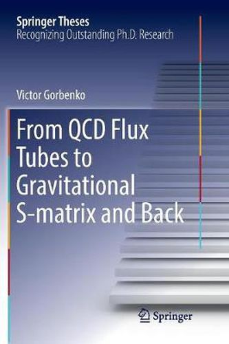 Cover image for From QCD Flux Tubes to Gravitational S-matrix and Back