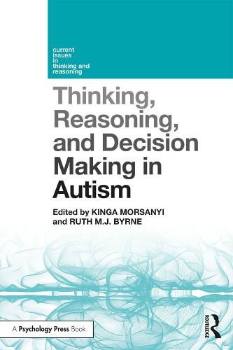 Cover image for Thinking, Reasoning, and Decision Making in Autism