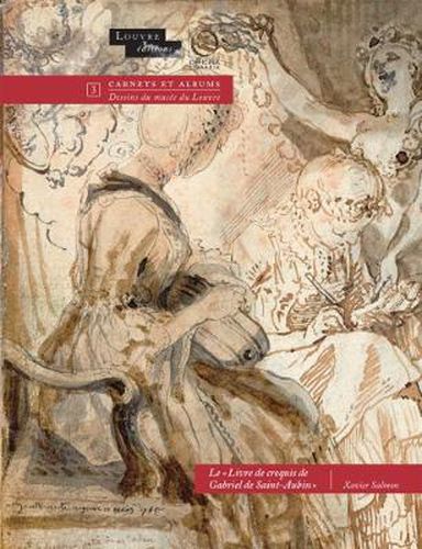 Cover image for Livre de Croquis de Gabriel de Saint-Aubin Peintre, 1760-1778