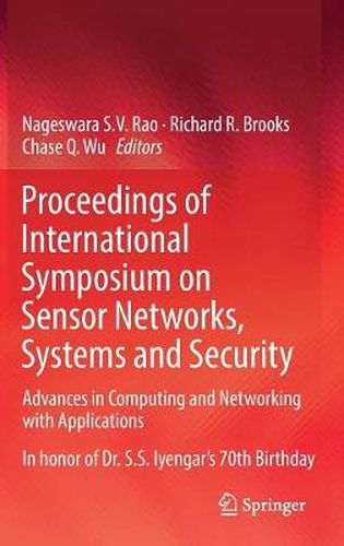Cover image for Proceedings of International Symposium on Sensor Networks, Systems and Security: Advances in Computing and Networking with Applications