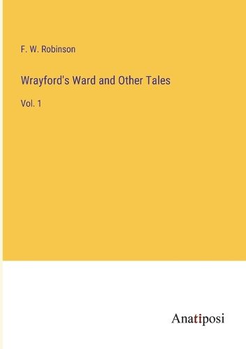 Cover image for Wrayford's Ward and Other Tales