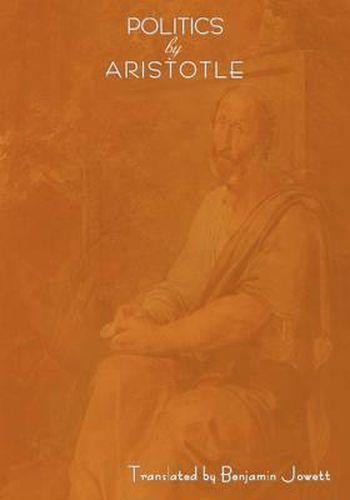 Cover image for Politics by Aristotle (Written 350 B.C.E)