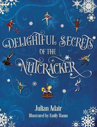 Cover image for Delightful Secrets of the Nutcracker