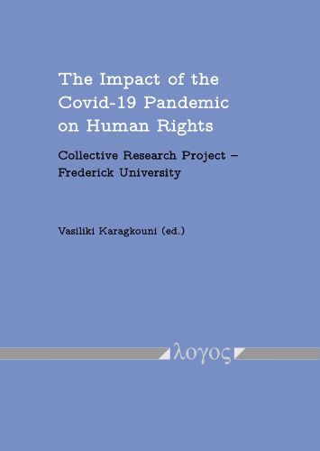 Cover image for The Impact of the Covid-19 Pandemic on Human Rights