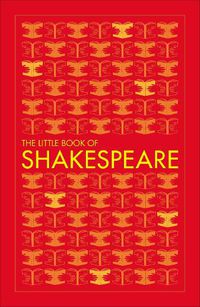 Cover image for The Little Book of Shakespeare