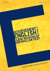 Cover image for Achievement English @ Y11 The Close Reading of Unfamiliar Text