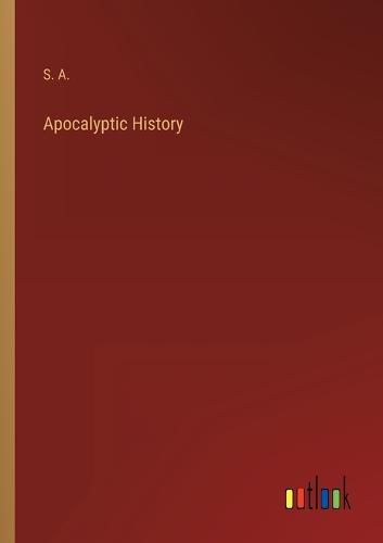 Cover image for Apocalyptic History