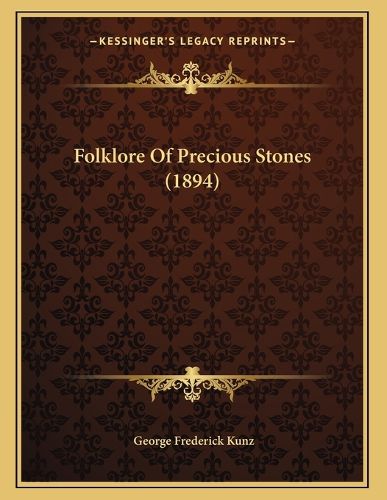 Cover image for Folklore of Precious Stones (1894)