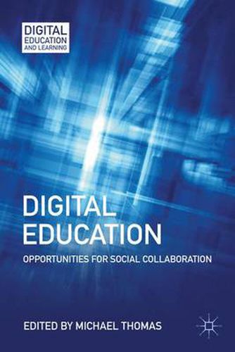 Cover image for Digital Education: Opportunities for Social Collaboration