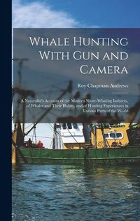 Cover image for Whale Hunting With Gun and Camera