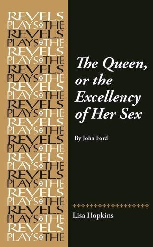Cover image for The Queen, or the Excellency of Her Sex