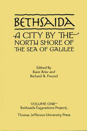 Cover image for Bethsaida: A City by the North Shore of the Sea of Galilee, Vol. 1