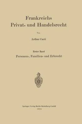 Cover image for Frankreichs Privat- Und Handelsrecht: Erster Band. Personen-, Familien- Und Erbrecht