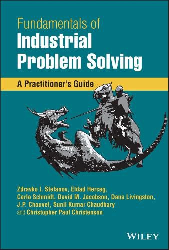 Fundamentals of Industrial Problem Solving: A Prac titioner's Guide