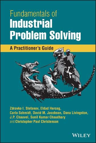 Cover image for Fundamentals of Industrial Problem Solving: A Prac titioner's Guide