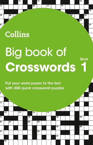 Big Book of Crosswords 1: 300 Quick Crossword Puzzles