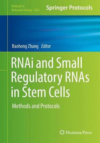 Cover image for RNAi and Small Regulatory RNAs in Stem Cells: Methods and Protocols